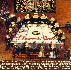 A Testimonial Dinner: The Songs of XTC