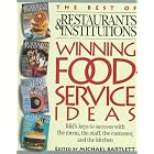 Winning Foodservice Ideas: R&I's Keys to Success With the Menu, the Staff, the Customer,... by Foodservice Management