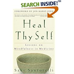 Heal Thy Self: Lessons on Mindfulness in Medicine