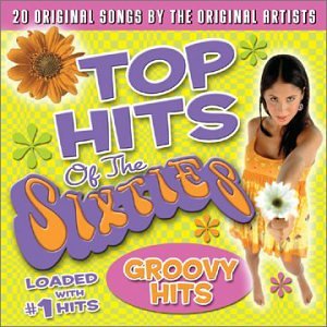 Top Hits of the Sixties: Groovy Hits