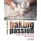 Baking with Passion (Baker and Spice) by Dan Lepard, Richard Whittington, and Baker & Spice