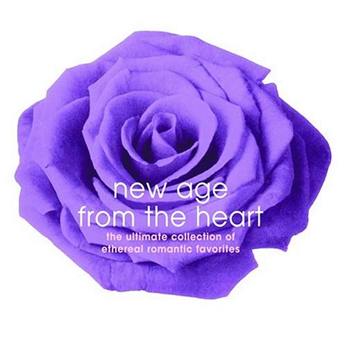 New Age From The Heart: The Ultimate Collection Of Etheral Romantic Favorites