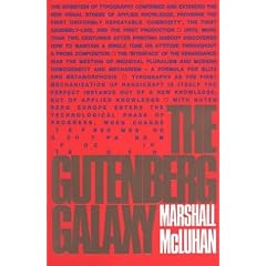 The Gutenberg Galaxy: The Making of Typographic Man