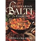 Vegetarian Balti Cooking by  Mridula Baljekar