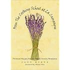 From the Cooking School at La Campagne: Provencal Recipes from the Famed Country Farmhouse by  John Byrne and Elaine Tait