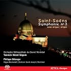 Saint-Sa�ns: Symphonie No. 3 [Hybrid SACD] by  Alexandre Guilmant, Camille Saint-Saens, Louis Vierne, Charles-Marie Widor, and Yannick N�zet-S�guin 