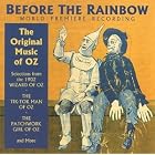 Before the Rainbow : The Original Music of Oz by James Patrick Doyle