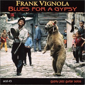 Frank Vignola - Blues for a Gypsy - Zortam Music
