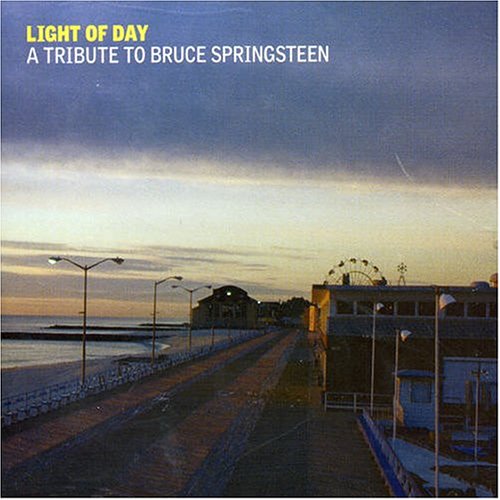Light of Day: Tribute to Bruce Springsteen