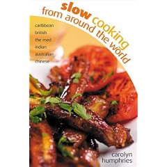 Slow Cooking from Around the World by  Carolyn Humphries
