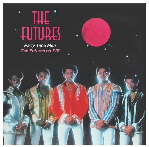 Party Time Men: The Futures on PIR