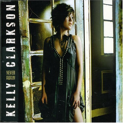 Kelly Clarkson - Never Again (Jason Nevins Radio Mix) Lyrics - Zortam Music