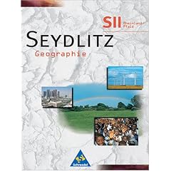 Seydlitz Geographie - Sekundarstufe II - Neubearbeitung: Seydlitz Geographie, Ausgabe SII Rheinland-Pfalz, Grundkurs (Taschenbuch)
