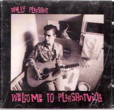 Wally Pleasant - Welcome to Pleasantville - Zortam Music