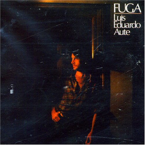 Luis Eduardo Aute - Fuga - Zortam Music