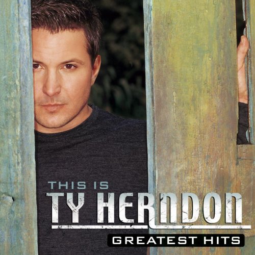 Ty Herndon - This Is Ty Herndon: Greatest H - Zortam Music