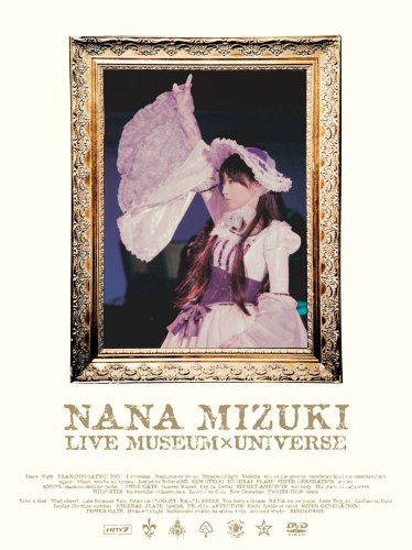 NANA MIZUKI LIVE MUSEUM��UNIVERSE