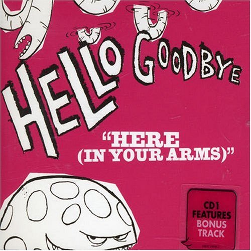 Hellogoodbye - Here (In Your Arms) - Zortam Music