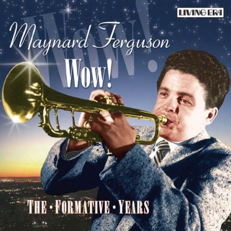 Maynard Ferguson - Wow! The Formative Years - Zortam Music