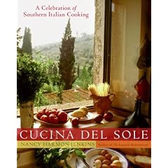 Cucina del Sole: A Celebration of Southern Italian Cooking