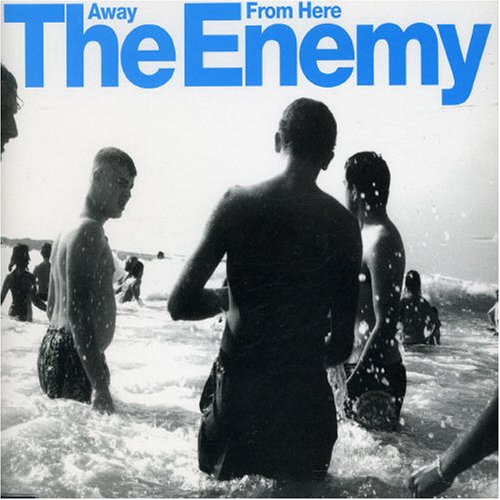 The Enemy - Away from Here - Zortam Music