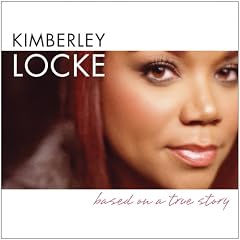 Kimberley Locke - Based on a True Story