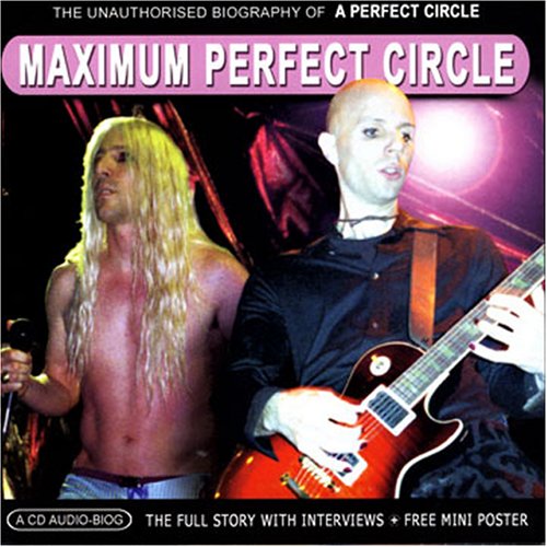 Perfect Circle - Maximum Audio Biography: A Perfect Circle - Zortam Music