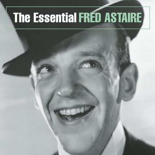 Fred Astaire - The Essential Fred Astaire - Zortam Music