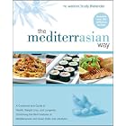 The MediterrAsian Way: A Cookbook and Guide to Health, Weight... by  Ric Watson and Trudy Thelander