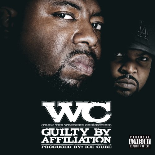 Guilty by Affiliation by Wc album cover