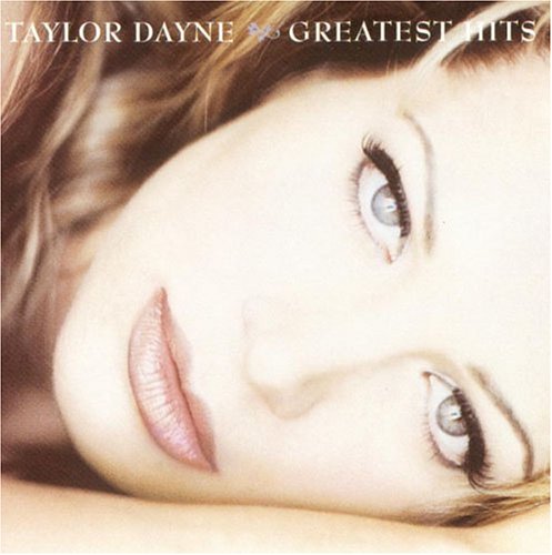 Taylor Dane - Taylor Dayne - Greatest Hits - Zortam Music