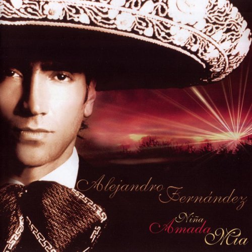 Alejandro Fernández - Niña Amada Mía - Zortam Music
