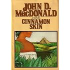 Cinnamon Skin: The Twentieth Adventure of Travis McGee (1024) by  John D. MacDonald, Harper Row, Jon Weiman, and Dorothy Prentiss MacDonald