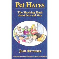 Pet Hates: The Shocking Truth About Pets and Vets