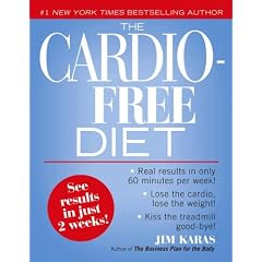 The Cardio-Free Diet