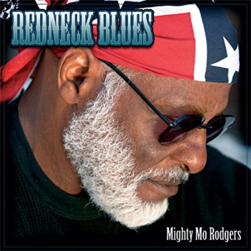 Mighty Mo Rodgers - Redneck Blues 2007