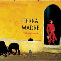 Terra Madre: 1600 Food Communities by  Slow Food Editore
