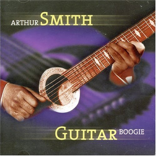 Arthur Smith - Guitar Boogie - Zortam Music