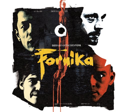 Die Fantastischen Vier - Fornika (Premium Edition Digipack) - Zortam Music