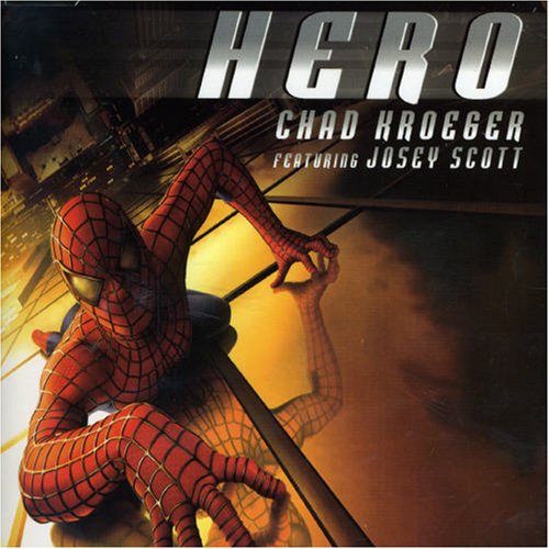 Chad Kroeger - Hero (Spiderman Single) - Zortam Music