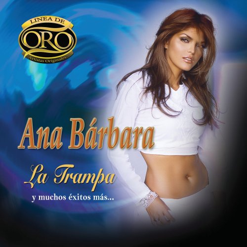 Ana Barbara - La Trampa - Zortam Music