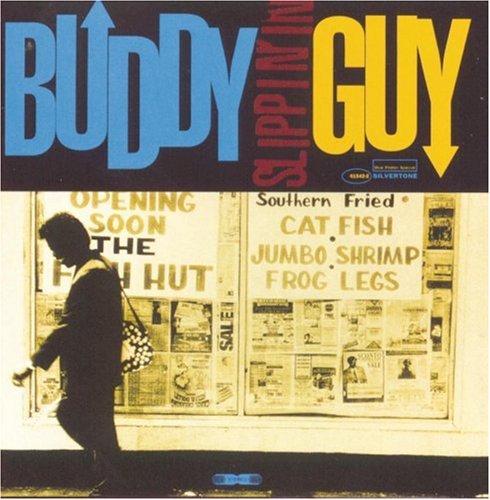 Buddy Guy - Slippin
