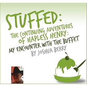 Stuffed: The Continuing Adventures of Hapless Henry