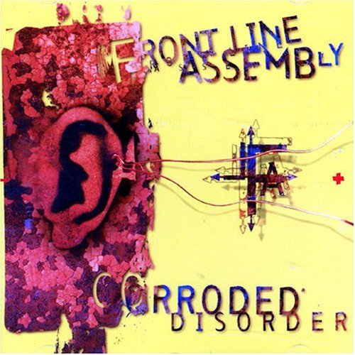 Front Line Assembly - Corroded Disorder: The Collection - Zortam Music