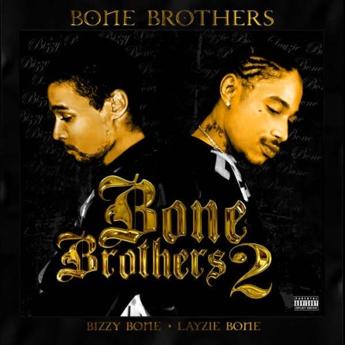 Bone Brothers - Bone Brothers 2 - Zortam Music