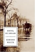 Edmund White - Hotel de Dream