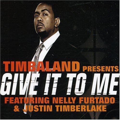 Timbaland - Give It To Me (AU CDS) - Zortam Music