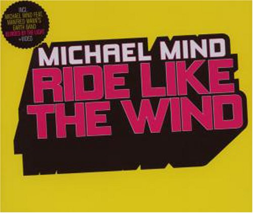 Michael Mind - Ride Like Wind - Zortam Music