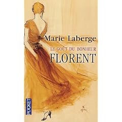 Le Goût du bonheur, Tome 3 : Florent