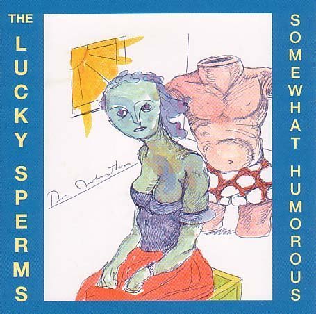 The Lucky Sperms: Somewhat Humorous